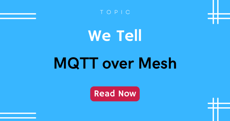 MQTT over Mesh