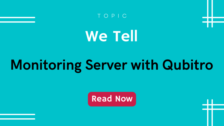 Now Easy To Monitoring Server with Qubitro